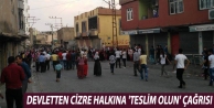 Devletten Cizre halkına 'Teslim olun' çağrısı