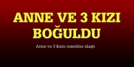 Diyarbakır Silvan'da anne ve 3 kızı boğuldu