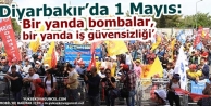 Diyarbakır’da 1 Mayıs: ‘Bir yanda bombalar,...