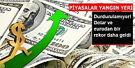 Dolar ve Euro Rekor Üstüne Rekor Kırıyor