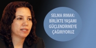 DTK Eş Başkanı Selma Irmak: Birlikte yaşamı güçlendirmeye...