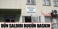 Dün saldırı bugün baskın