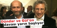 Dündar ve Gül’ün davası yarın başlıyor