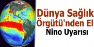 Dünya Sağlık Örgütü'nden El Nino Uyarısı