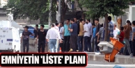 Emniyetin 'liste' planı