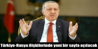 Erdoğan: Türkiye-Rusya ilişkilerinde yeni bir sayfa...