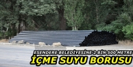 Esendere Belediyesine 2 bin 500 metre içme suyu borusu