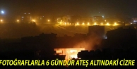 Fotoğraflarla 6 gündür ateş altındaki Cizre