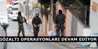 Gözaltı operasyonları devam ediyor