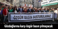 Gözdağlarına karşı özgür basın yılmayacak