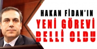 Hakan Fidan'ın yeni görevi belli oldu