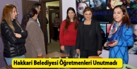 Hakkari Belediyesi Öğretmenleri Unutmadı