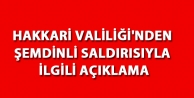 Hakkari Valiliği'nden Şemdinli saldırısıyla ilgili...