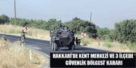 Hakkari’de kent merkezi ve 3 ilçede ‘Güvenlik...