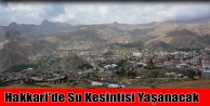 Hakkari'de Su Kesintisi Yaşanacak