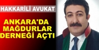 Hakkarili Avukat Ankara’da Mağdurlar Derneği’ni...