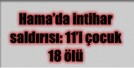 Hama’da intihar saldırısı: