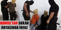 Hamas'tan sokak ortasında infaz