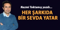 Her şarkıda bir sevda yatar…