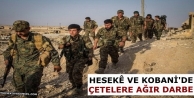 Hesekê ve Kobani’de çetelere ağır darbe