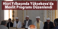 Hicri Yılbaşında Yüksekova'da Mevlit Programı...