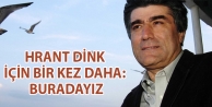 Hrant Dink için bir kez daha: Buradayız