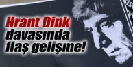 Hrant Dink soruşturmasında flaş gelişme