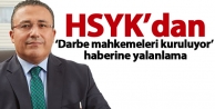 HSYK’dan ‘Darbe mahkemeleri kuruluyor’ haberine...