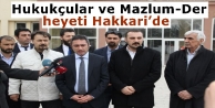 Hukukçular ve Mazlum-Der heyeti Hakkari’de