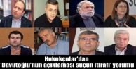 Hukukçular'dan 'Davutoğlu'nun açıklaması suçun...