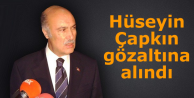 Hüseyin Çapkın gözaltına alındı