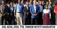 İHD, KESK, DİSK, TTB, TMMOB heyeti Hakkari'de