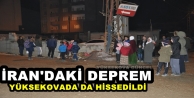 İran'daki Deprem Yüksekova'da Paniğe Neden Oldu