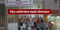 Irkçı saldırılara tepki dinmiyor