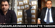 İşadamlarından Kobani'ye yardım