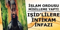 İslam Ordusu, IŞİD militanlarını öldürdüğü...