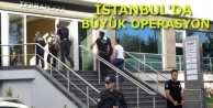 İstanbul'da büyük operasyon