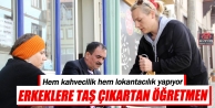 Kadın öğretmen hem kahvecilik, hem lokantacılık...