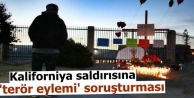 Kaliforniya saldırısına 'terör eylemi' soruşturması