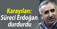 Karayılan: Süreci Erdoğan durdurdu, Ceylanpınar...