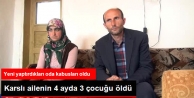 Kars'ta Güler Ailesinin 4 Ayda 3 Çocuğu Öldü