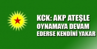 KCK: AKP ateşle oynamaya devam ederse kendini yakar