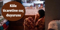 Köle ticaretine suç duyurusu