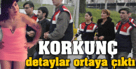 Korkunç detaylar ortaya çıktı!