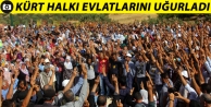 Kürt halkı evlatlarını uğurladı 