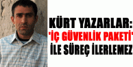 Kürt yazarlar: 'İç Güvenlik Paketi' ile süreç...