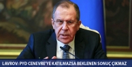 Lavrov: PYD Cenevre’ye katılmazsa beklenen sonuç...