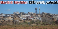 Mardinli köylüler: IŞİD geldi, çatıştık