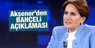 Meral Akşener'den Bahçeli açıklaması