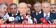 MHP'nin de Meclis başkanı adayı belli oldu